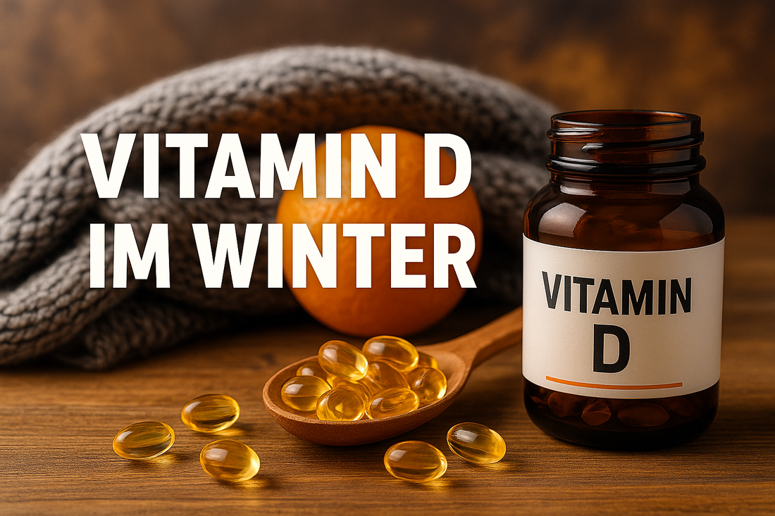 Vitamin D im Winter: Warum Supplements jetzt besonders wichtig sind